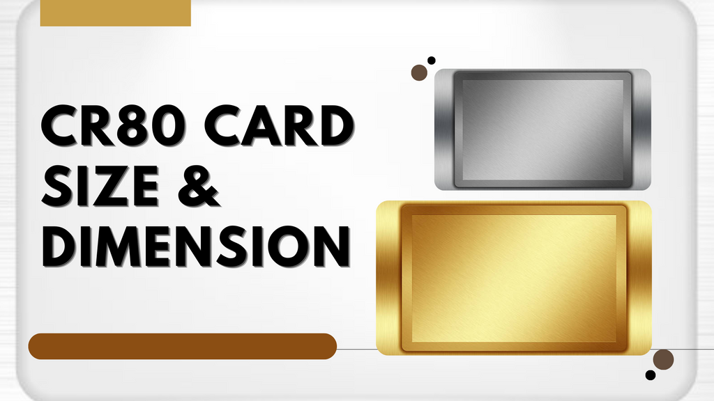 CR80 Card Size and Dimensions: A Comprehensive Guide