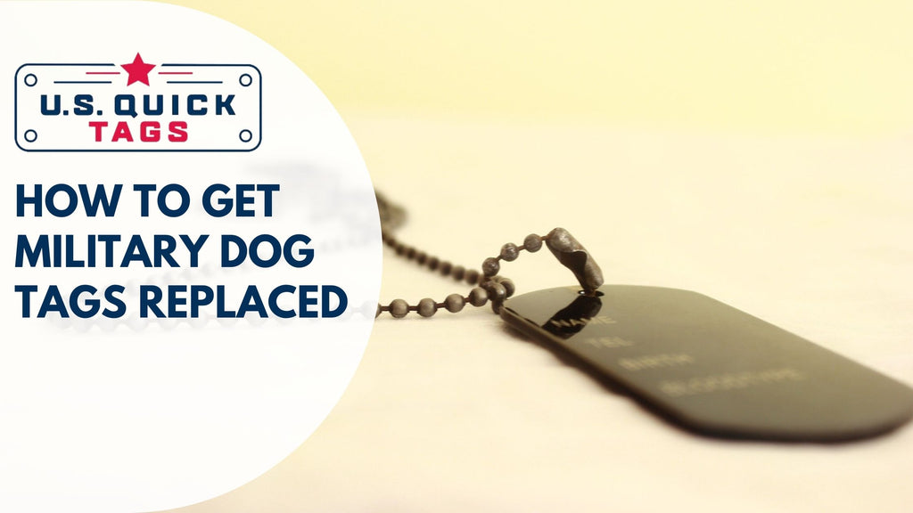 How to Get Military Dog Tags Replaced